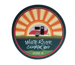 Circular logo with sunburst, trailer silhouette, text: White River Campground, Cicero, IN.